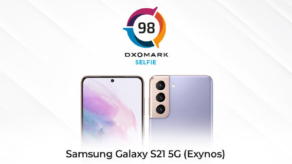 三星S21 5G（Exynos）获得DXO自拍98分